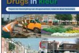 Drugs in kleur Project ter bestrijding van drugsoverlast, voor en door bewoners in Rotterdam