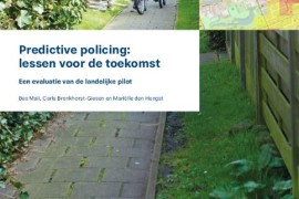 Predictive policing: lessen voor de toekomst