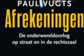 Boek Afrekeningen Liquidatiegolf Amsterdam door homegrown huurmoordenaars