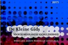 De Kleine Gids voor de Nederlandse sociale zekerheid 2017.1